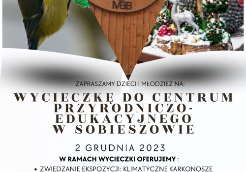 Wycieczka do centrum przyrodniczo-edukacyjnego w Sobieszowie